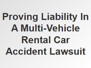 Rental Car Accident Liability in Multi-Vehicle Cases